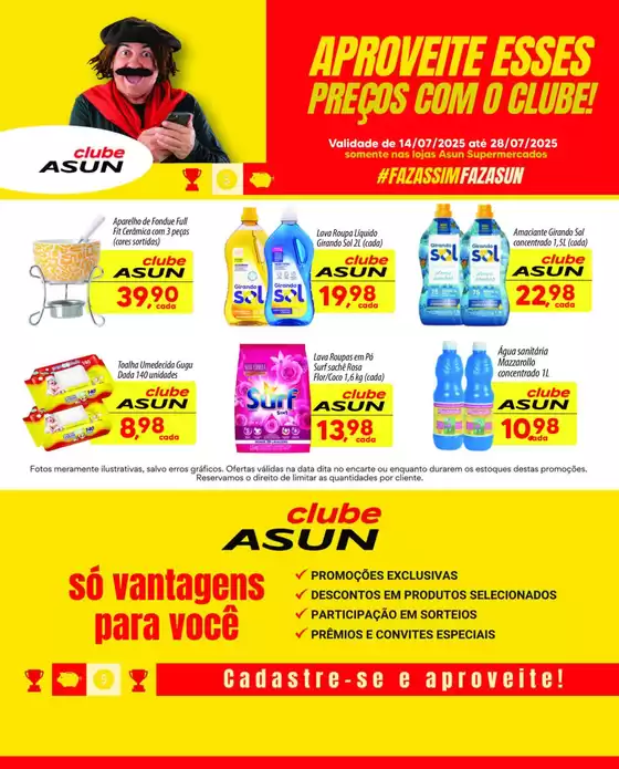 Catálogo Asun em Novo Hamburgo | Ampla seleção de ofertas | 2025-07-14T00:00:00.000Z - 2025-07-28T00:00:00.000Z