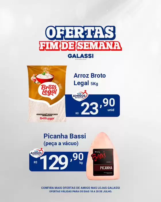 Catálogo Supermercados Galassi em Campos dos Goytacazes | Ofertas Fim De Semana | 2025-07-18T00:00:00.000Z - 2025-07-20T00:00:00.000Z