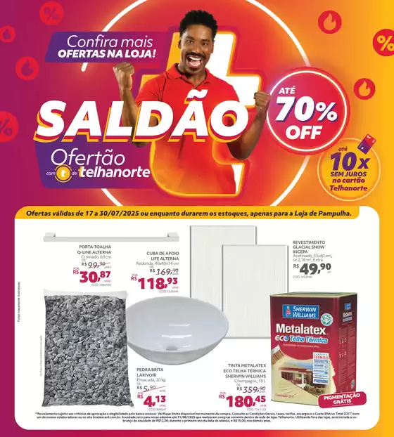 Catálogo Telhanorte em São Bernardo do Campo | Telhanorte Encarte | 2025-07-18T00:00:00.000Z - 2025-07-30T00:00:00.000Z