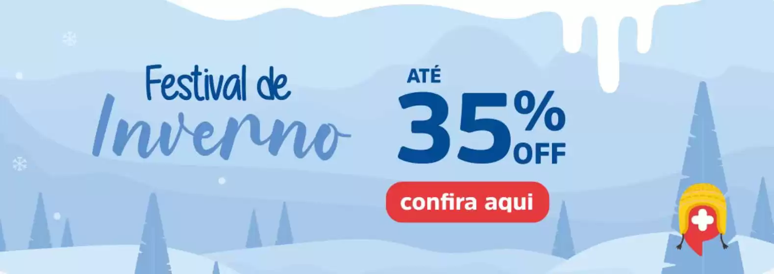 Catálogo Farma Ponte em Novo Gama | Festival de inverno! | 2025-07-21T00:00:00.000Z - 2025-07-30T00:00:00.000Z
