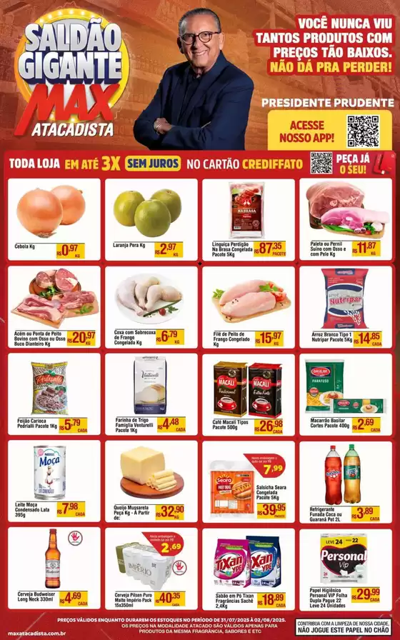 Catálogo Max Atacadista em Presidente Prudente | Ótima oferta para todos os clientes | 2025-07-31T00:00:00.000Z - 2025-08-02T00:00:00.000Z