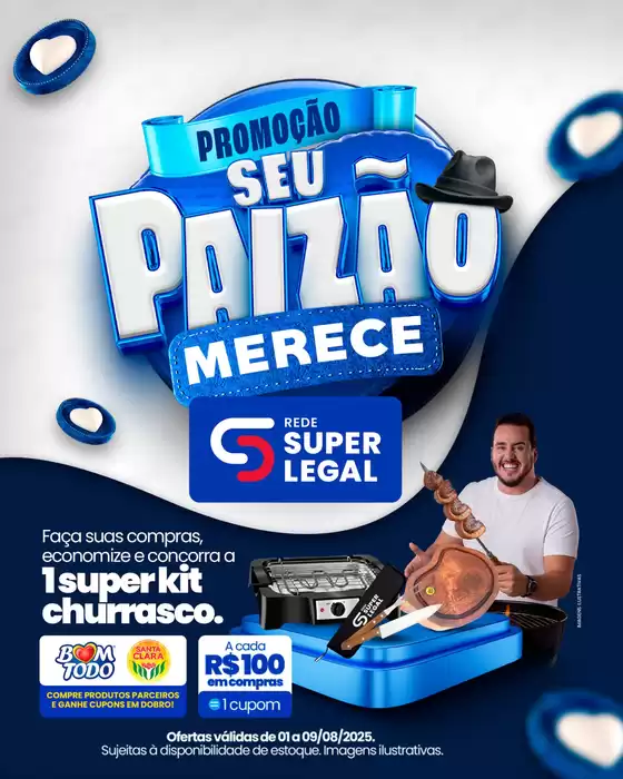 Catálogo Rede Super Legal de Supermercados em Presidente Prudente | Promoção Seu Paizão Merece Rede Super Legal | 2025-08-01T00:00:00.000Z - 2025-08-09T00:00:00.000Z