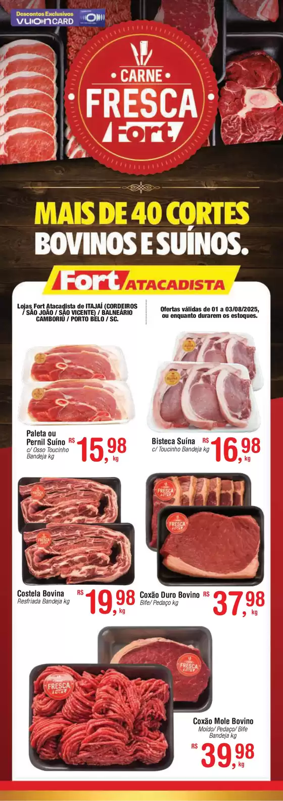 Catálogo Fort Atacadista em Igarassu | Encarte Fort Atacadista | 2025-08-01T00:00:00.000Z - 2025-08-03T00:00:00.000Z