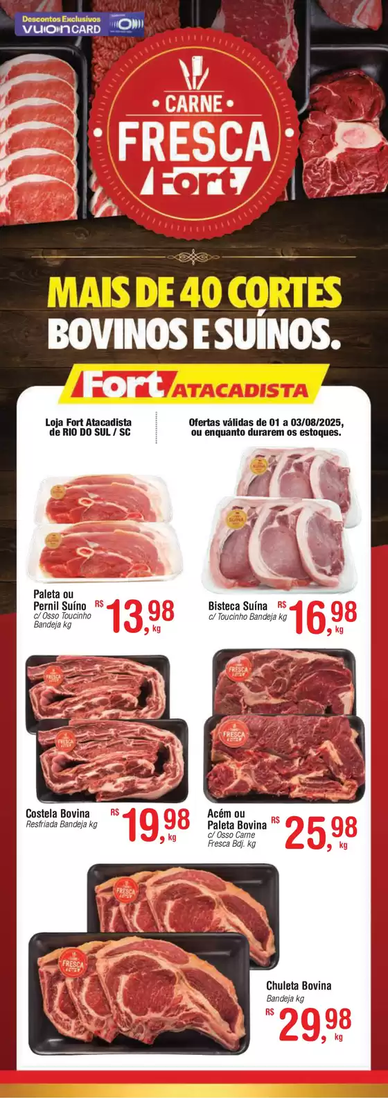 Catálogo Fort Atacadista em Igarassu | SC Fort Carne Fresca 01 a 03 AGO 25 Rio do Sul | 2025-08-01T00:00:00.000Z - 2025-08-03T00:00:00.000Z