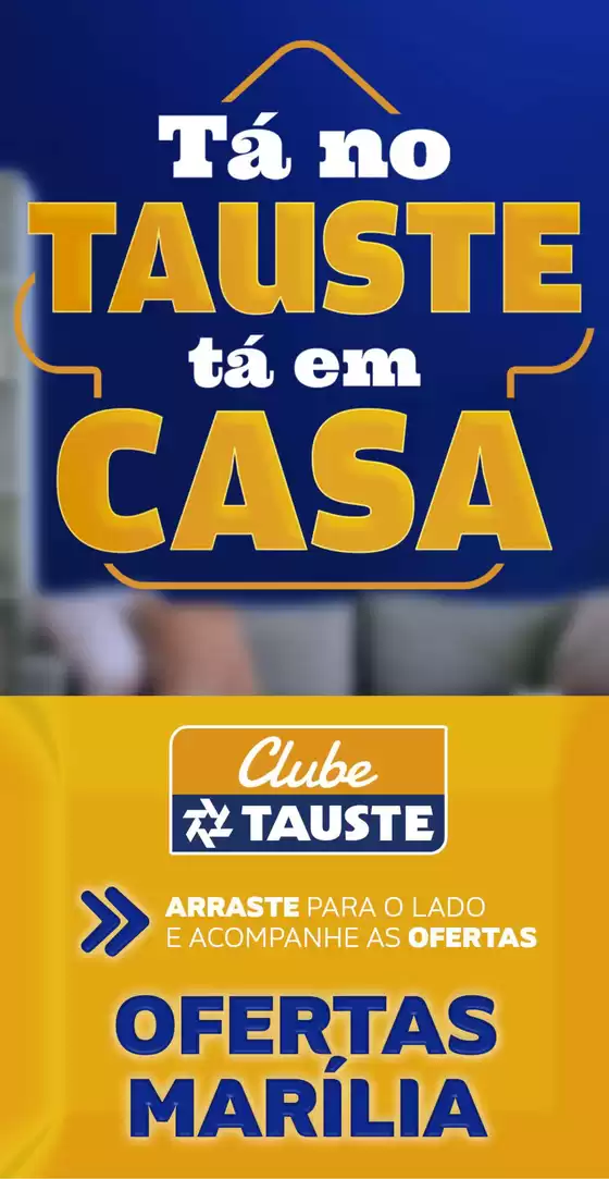 Catálogo Supermercados Tauste em Marília | Ofertas Tauste Marília | 2025-08-01T00:00:00.000Z - 2025-08-04T00:00:00.000Z