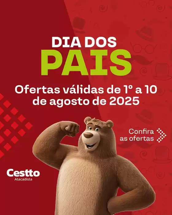 Catálogo Cestto Atacadista em Gramado dos Loureiros | Dia Dos Pais | 2025-08-04T00:00:00.000Z - 2025-08-10T00:00:00.000Z