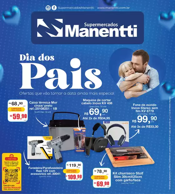Catálogo Supermercados Manentti em Bom Sucesso | Dia Dos Pais | 2025-08-04T00:00:00.000Z - 2025-08-17T00:00:00.000Z