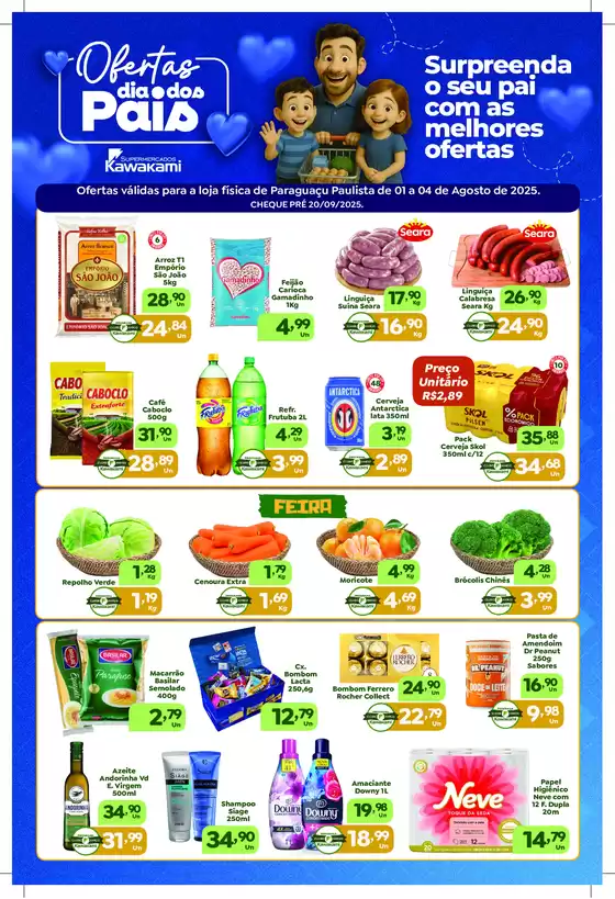 Catálogo Supermercados Kawakami em Vitor Meireles | Ofertas - Paraguaçu Paulista | 2025-08-04T00:00:00.000Z - 2025-08-04T00:00:00.000Z