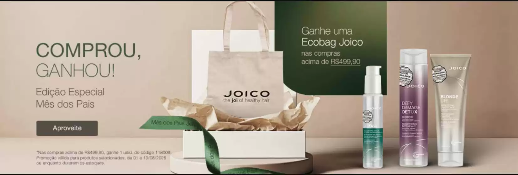 Catálogo Joico em Grajaú | Comprou ganhou! | 2025-08-07T00:00:00.000Z - 2025-08-10T00:00:00.000Z