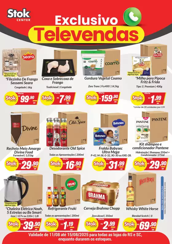 Catálogo Stok Center em Gravataí | Encarte Stok Center Televendas | 2025-08-11T00:00:00.000Z - 2025-08-15T00:00:00.000Z