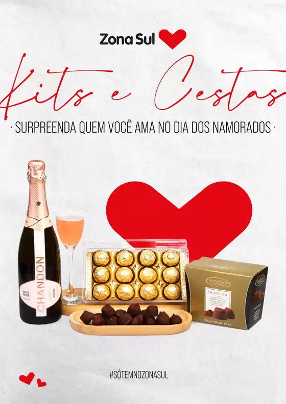 Catálogo Zona Sul em Rio de Janeiro | Catalogo Kits e Cestas de DIA DOS NAMORADOS 2025 | 2025-08-13T00:00:00.000Z - 2025-12-31T00:00:00.000Z