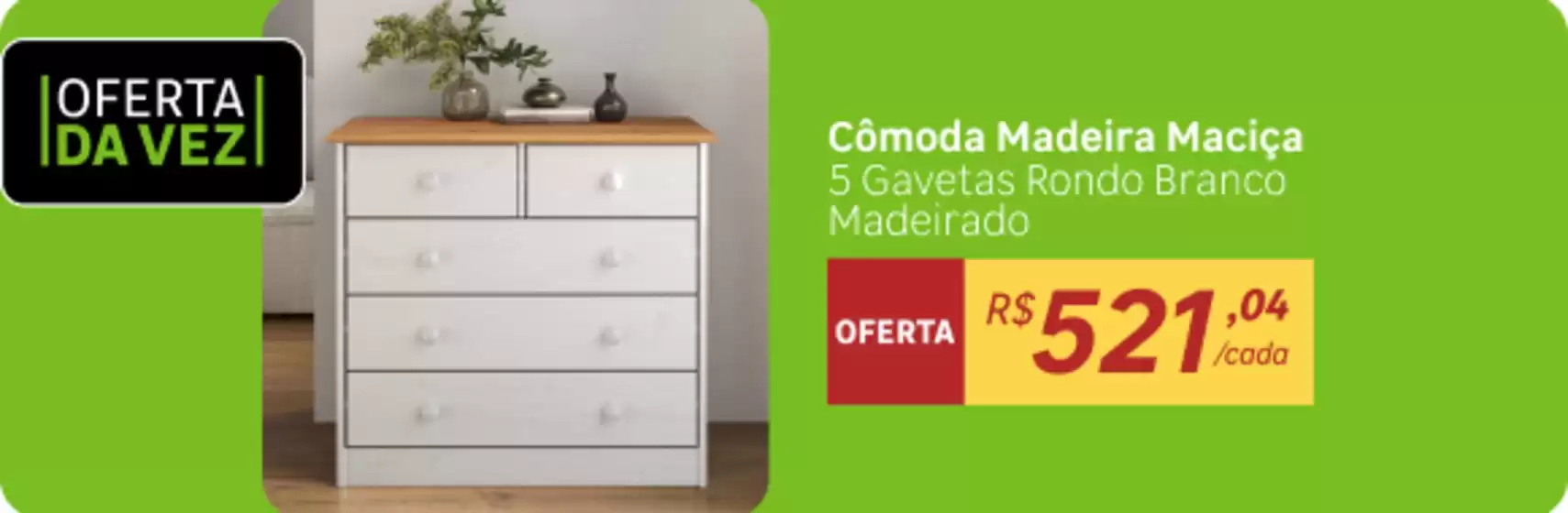 Ótima oferta para caçadores de pechinchas
