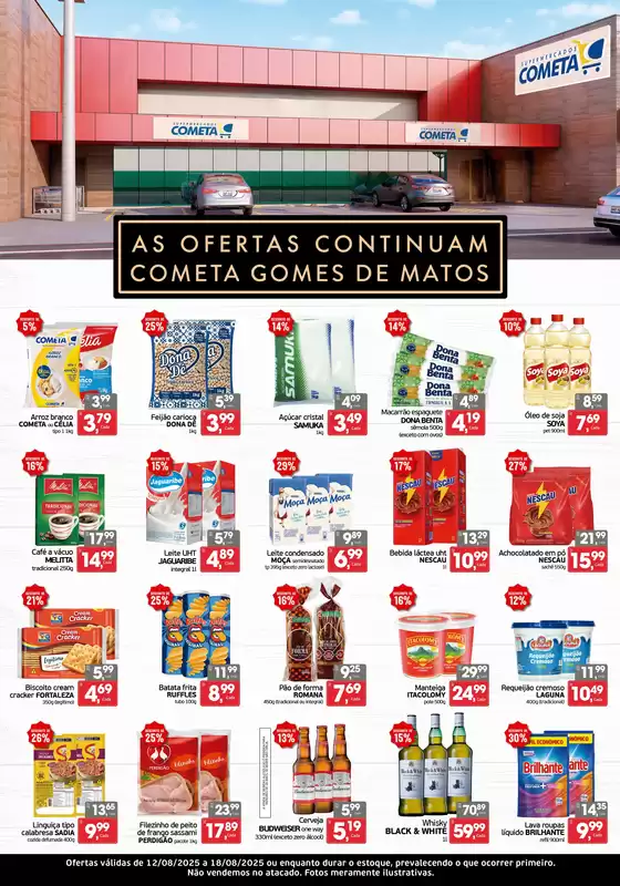 Catálogo Cometa Supermercados em Mauá | As Ofertas Continuam Cometa Gomes De Matos | 2025-08-18T00:00:00.000Z - 2025-08-18T00:00:00.000Z