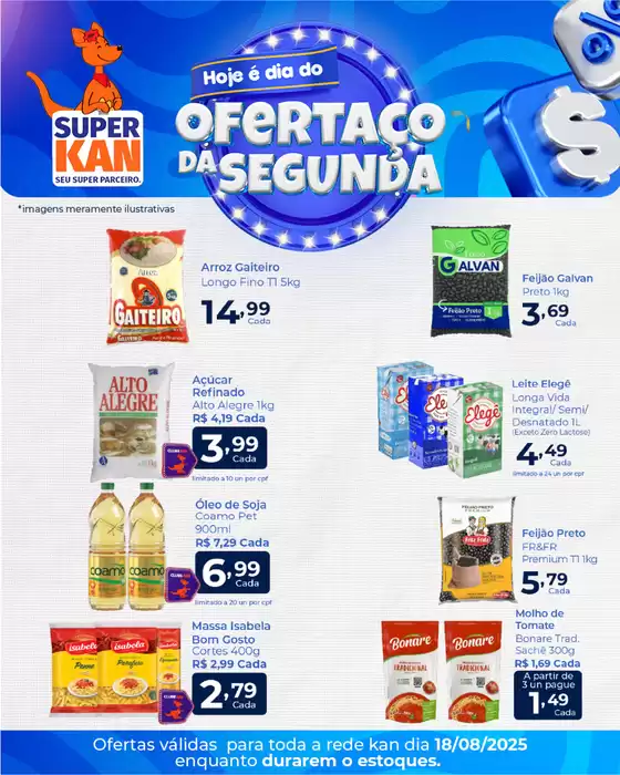 Catálogo Super Kan | Ofertaço Da Segunda | 2025-08-18T00:00:00.000Z - 2025-08-18T00:00:00.000Z