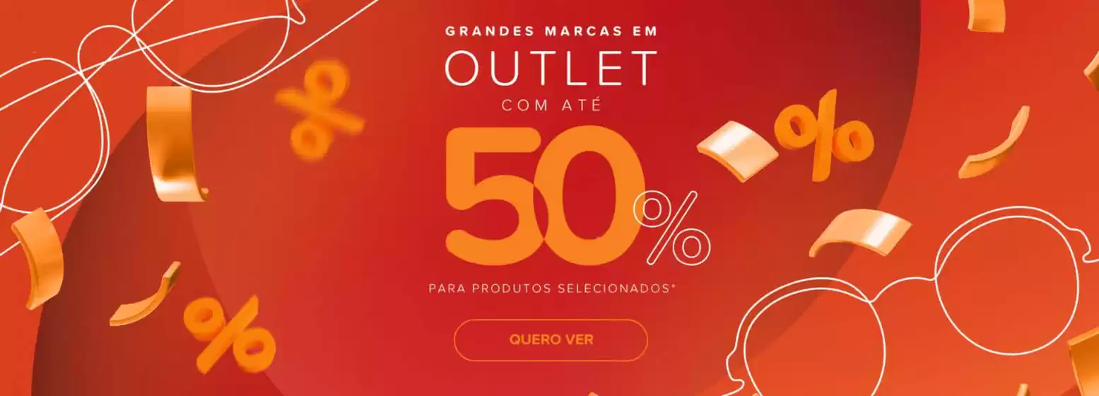 Grandes marcas em outlet com ate 50% para produtos selecionados!