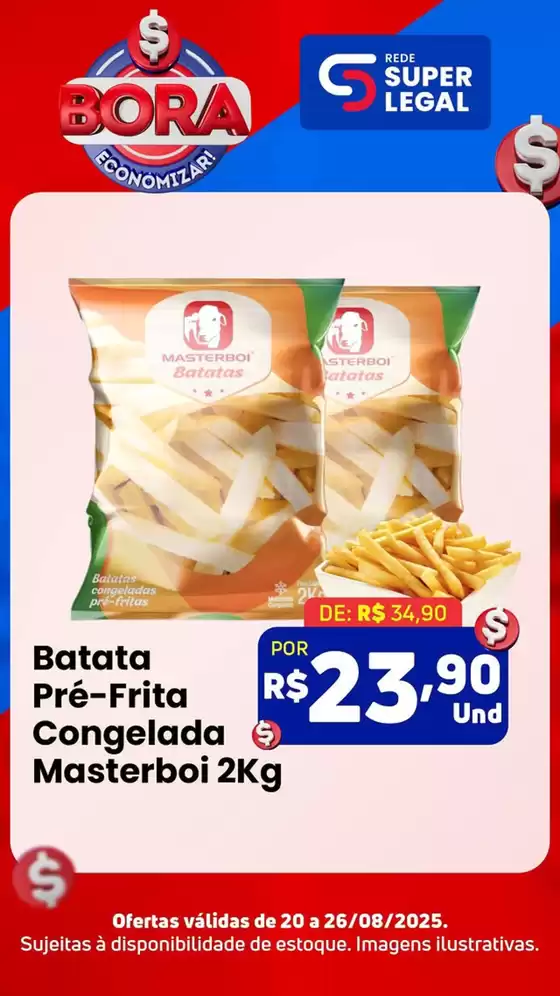 Catálogo Rede Super Legal de Supermercados em Brasília | Bora Economizar | 2025-08-25T00:00:00.000Z - 2025-08-26T00:00:00.000Z