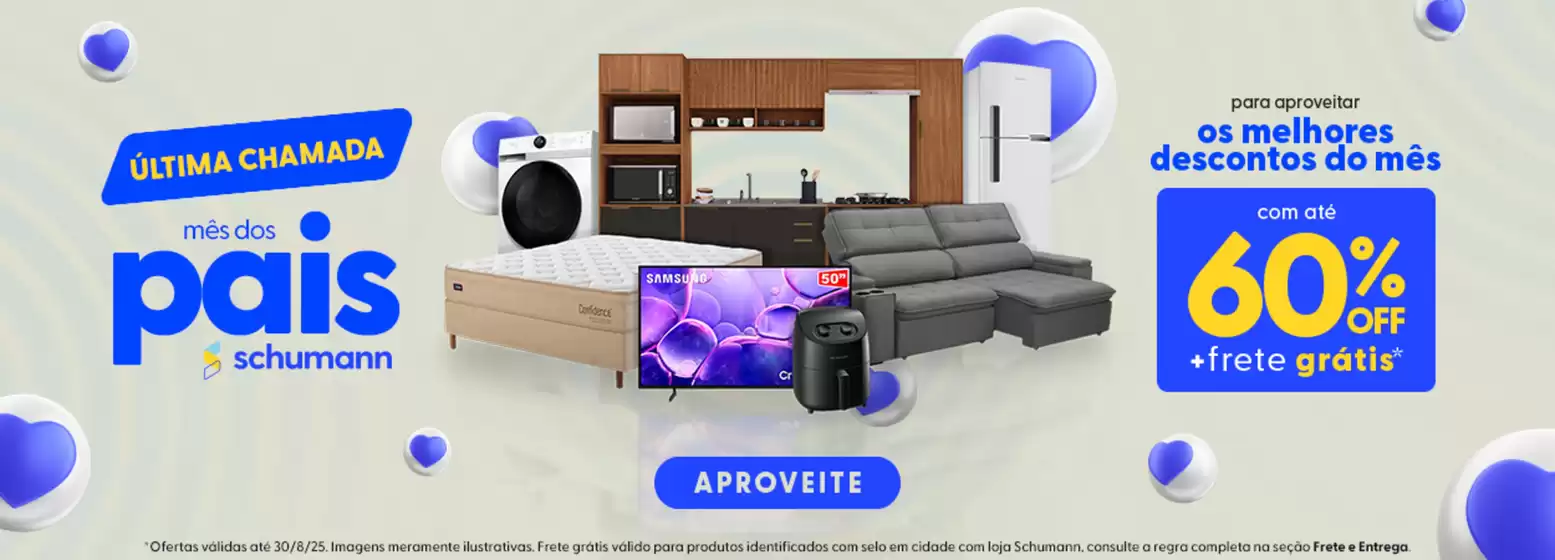 Catálogo Schumann em Santa Juliana | Nossas melhores ofertas para você | 2025-08-24T00:00:00.000Z - 2025-08-30T00:00:00.000Z