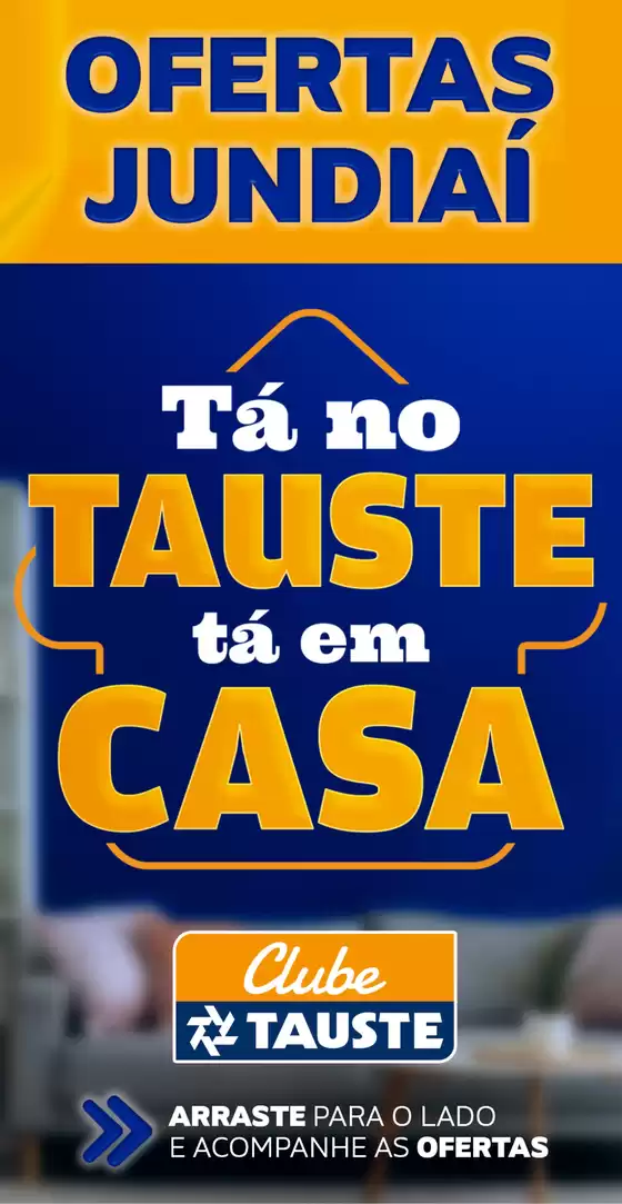 Catálogo Supermercados Tauste | Ofertas Tauste Jundiaí | 2025-08-26T00:00:00.000Z - 2025-08-28T00:00:00.000Z