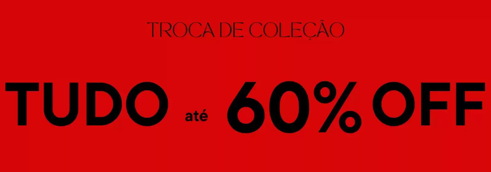 Tudo Até 60% Off