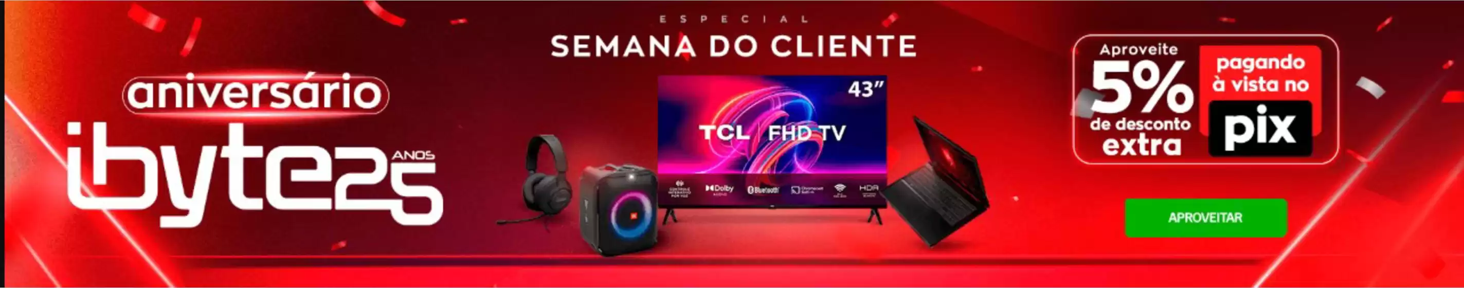 Catálogo Ibyte em Canelinha | Semana do cliente ! | 2025-09-17T00:00:00.000Z - 2025-10-03T00:00:00.000Z