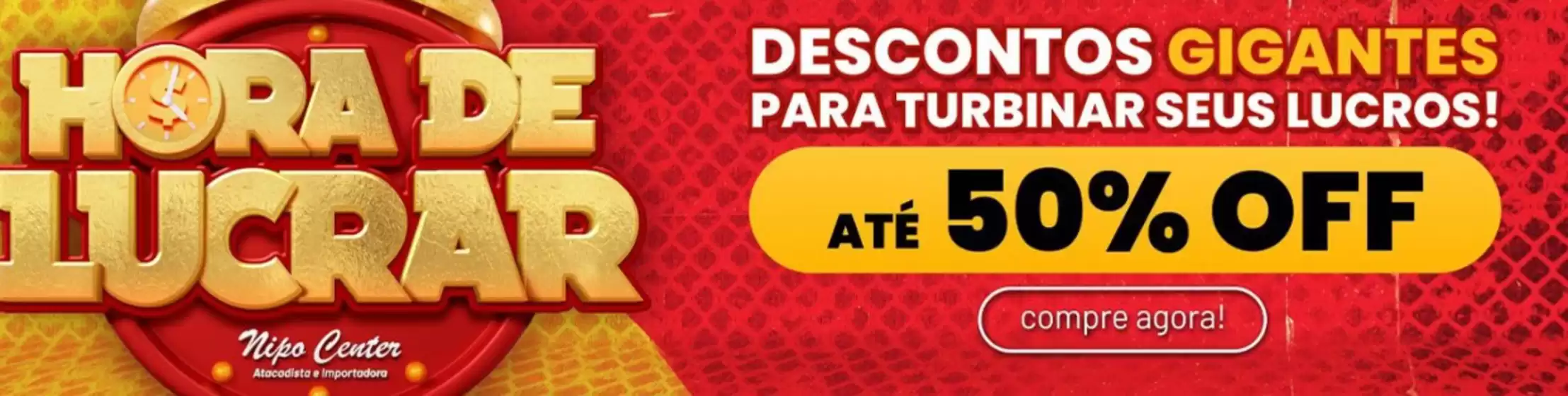Catálogo Nipo Center Atacadista em Itaquaquecetuba | Até 50% Off | 2025-10-10T00:00:00.000Z - 2025-11-10T00:00:00.000Z