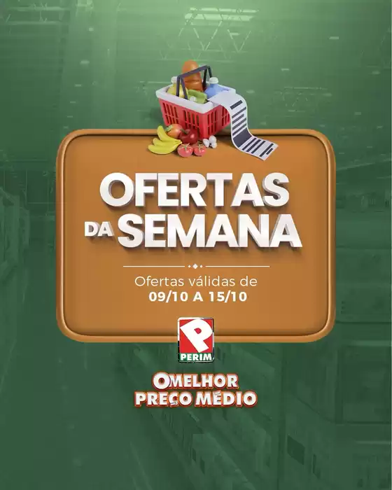 Catálogo Supermercado Perim em Pau dos Ferros | Ofertas Da Semana  | 2025-10-10T00:00:00.000Z - 2025-10-15T00:00:00.000Z