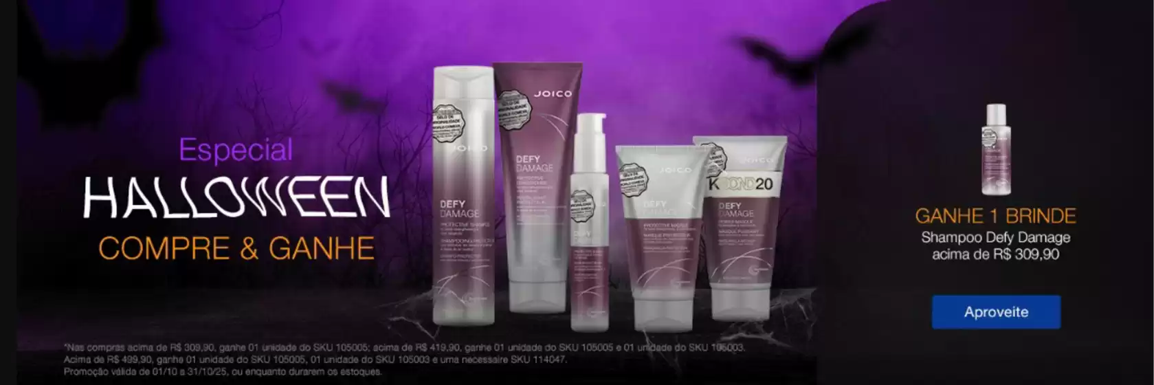 Catálogo Joico em Itu | Especial Halloween compre & ganhe  | 2025-10-15T00:00:00.000Z - 2025-10-31T00:00:00.000Z