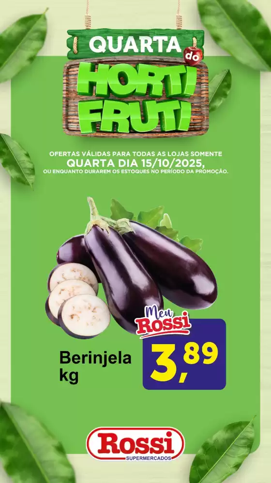 Catálogo Rossi Supermercados em Curitiba | Quarta Do Hortifruti | 2025-10-15T00:00:00.000Z - 2025-10-15T00:00:00.000Z