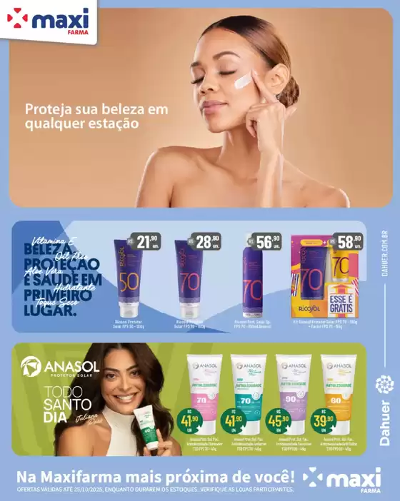 Catálogo Maxifarma em Santo André | Proteja sua beleza em qualquer estacao ! | 2025-10-16T00:00:00.000Z - 2025-10-25T00:00:00.000Z