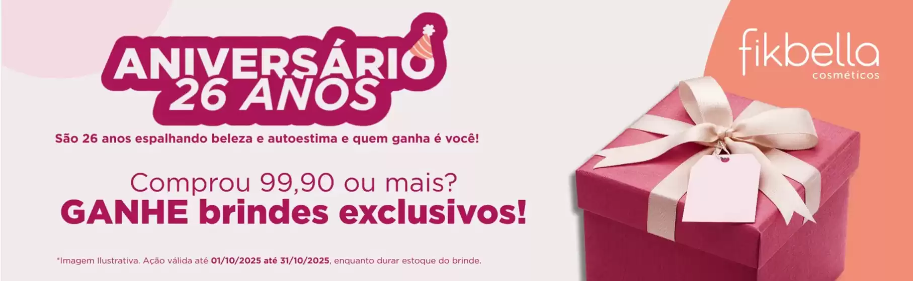 Catálogo Fikbella Perfumaria em Santo André | Anniversario 26 anos | 2025-10-16T00:00:00.000Z - 2025-10-31T00:00:00.000Z