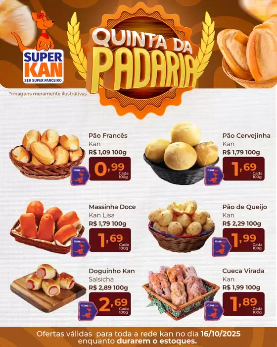Catálogo Super Kan em Redenção | Quinta Da Padaria | 2025-10-16T00:00:00.000Z - 2025-10-16T00:00:00.000Z