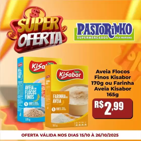 Catálogo Supermercado Pastorinho em São Bernardo do Campo | Ofertas especiais para você | 2025-10-16T00:00:00.000Z - 2025-10-26T00:00:00.000Z