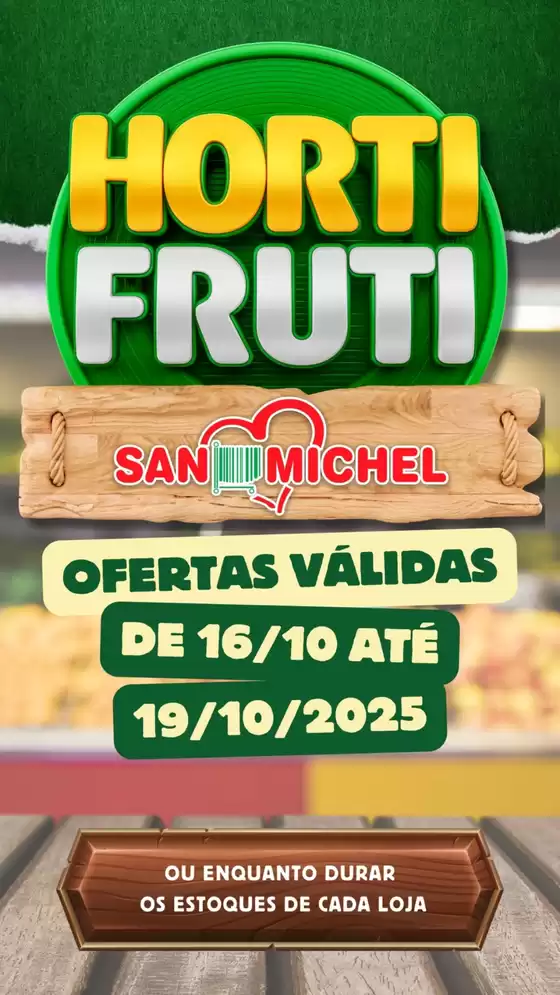 Catálogo San Michel Supermercados em Rio Claro | Ofertas Hortifruti | 2025-10-17T00:00:00.000Z - 2025-10-19T00:00:00.000Z
