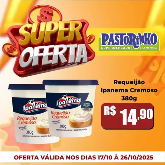Catálogo Supermercado Pastorinho em Florianópolis | Melhores ofertas para compradores econômicos | 2025-10-17T00:00:00.000Z - 2025-10-26T00:00:00.000Z