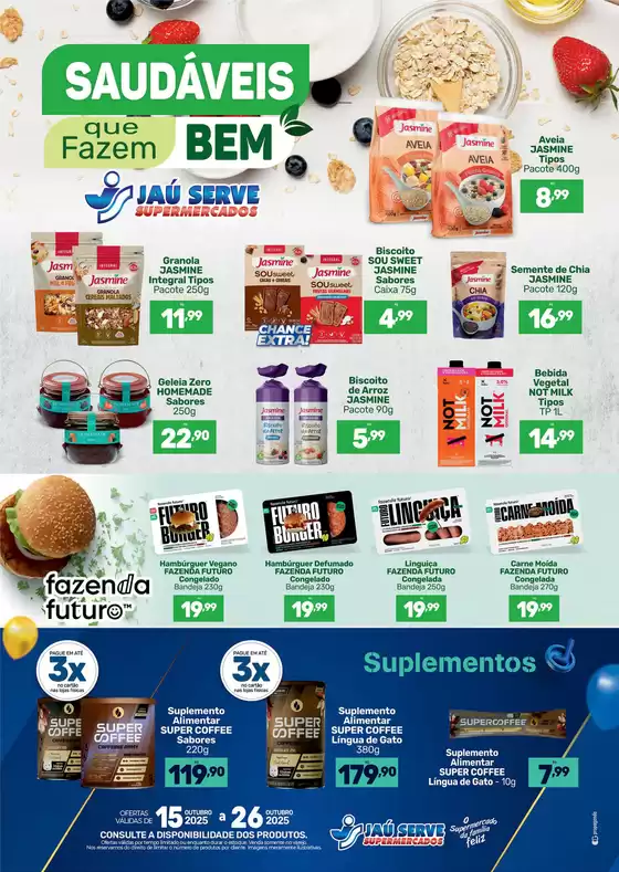 Catálogo Supermercados Jaù Serve em Praia Grande | Saudáveis Que Fazem Bem | 2025-10-20T00:00:00.000Z - 2025-10-26T00:00:00.000Z