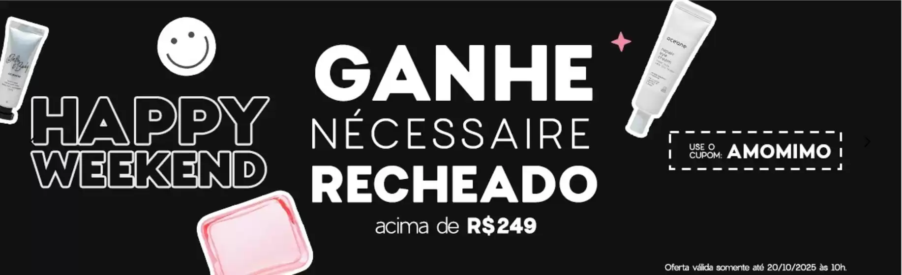 Catálogo Océane em Guaíba | Happy weekend ! | 2025-10-20T00:00:00.000Z - 2025-10-20T00:00:00.000Z