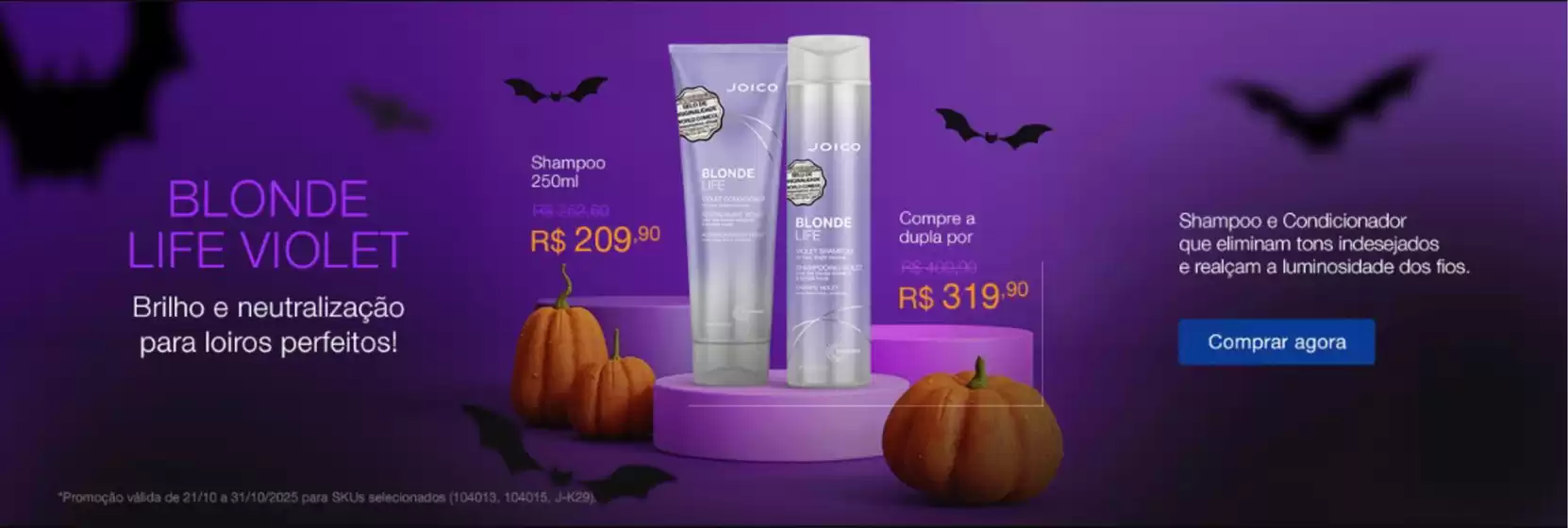 Catálogo Joico em São Paulo | Blonde life violet ! | 2025-10-22T00:00:00.000Z - 2025-10-31T00:00:00.000Z