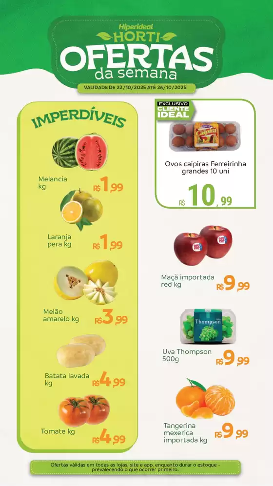 Catálogo Hiperideal Supermercados em Schroeder | Ofertas Da Semana Horti | 2025-10-22T00:00:00.000Z - 2025-10-26T00:00:00.000Z