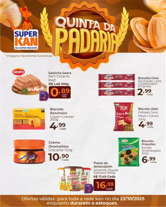 Catálogo Super Kan em Mogi das Cruzes | Quinta Da Padaria | 2025-10-23T00:00:00.000Z - 2025-10-23T00:00:00.000Z