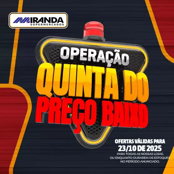 Catálogo Miranda Supermercados em Mogi das Cruzes | Operação quanta do preca baixo | 2025-10-23T00:00:00.000Z - 2025-10-23T00:00:00.000Z
