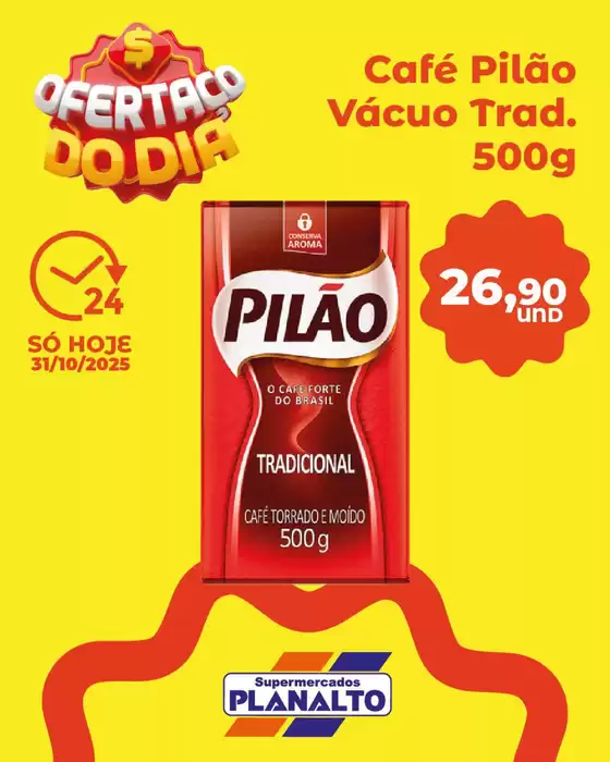 Catálogo Supermercados Planalto em Belo Horizonte | Ampla seleção de ofertas | 2025-10-31T00:00:00.000Z - 2025-10-31T00:00:00.000Z