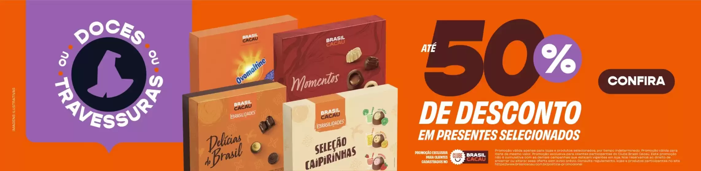 Catálogo Chocolates Brasil Cacau em Campinas | Ou Dolces Ou Travessuras | 2025-11-03T00:00:00.000Z - 2025-11-17T00:00:00.000Z