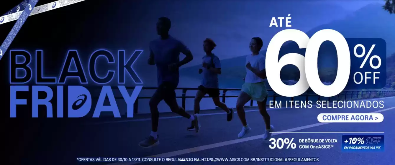 Catálogo Asics em Ribeirão Preto | Black Friday Até 60% Off | 2025-11-03T00:00:00.000Z - 2025-11-30T00:00:00.000Z