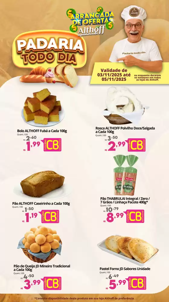 Padaria Todo Dia Althoff (03/11 a 05/11).