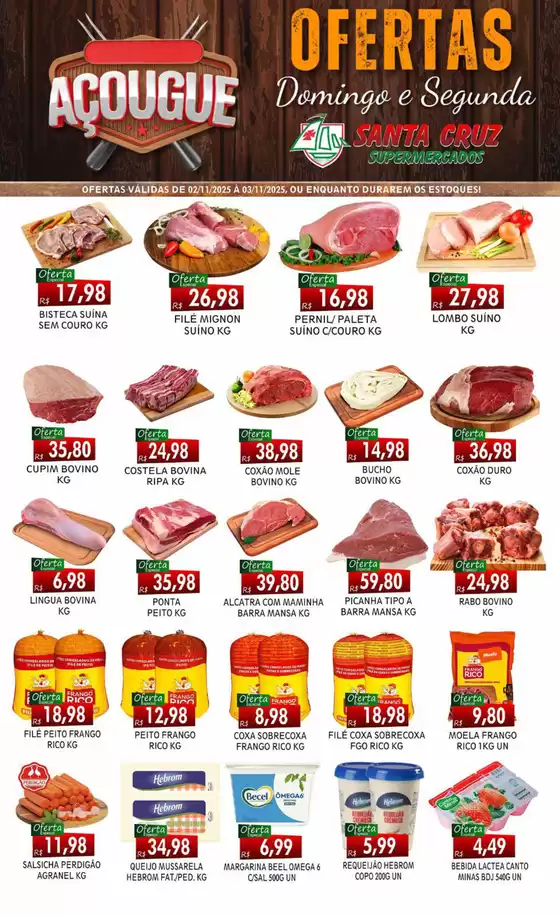 Catálogo Santa Cruz Supermercados | Ofertas doingo e segunda | 2025-11-03T00:00:00.000Z - 2025-11-03T00:00:00.000Z
