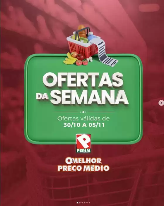 Catálogo Supermercado Perim em Cosmópolis | Ofertas Da Semana | 2025-11-04T00:00:00.000Z - 2025-11-05T00:00:00.000Z