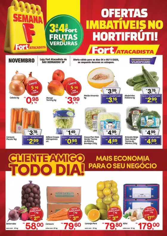 Catálogo Fort Atacadista em Jaraguá do Sul | SP Fort FLV 3ª e 4ª Verde 04 e 05 NOV 25 Sao Bernardo | 2025-11-04T00:00:00.000Z - 2025-11-05T00:00:00.000Z