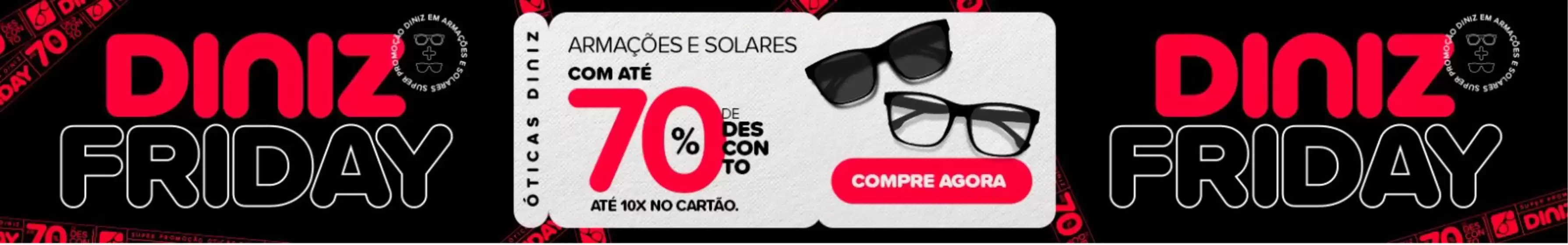 Catálogo Óticas Diniz em Florianópolis | Diniz friday cupon ! | 2025-11-05T00:00:00.000Z - 2025-11-27T00:00:00.000Z