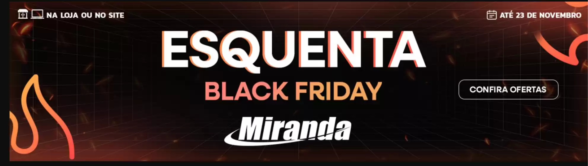 Catálogo Miranda em Xanxerê | Esquenta Black Friday! | 2025-11-05T00:00:00.000Z - 2025-11-23T00:00:00.000Z