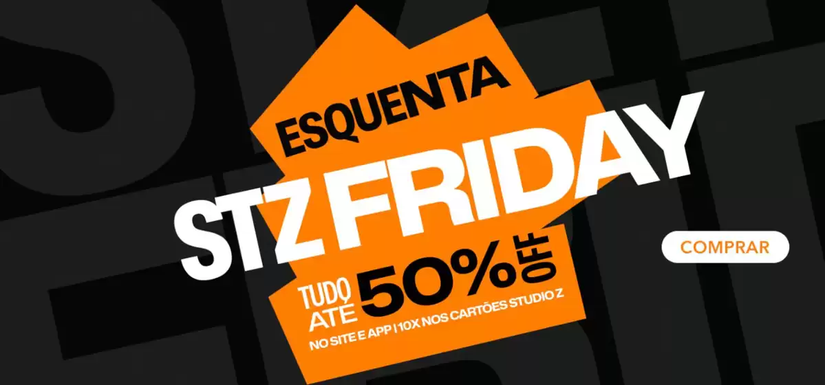 Catálogo Studio Z Calçados em Osasco | Esquenta STZ Friday | 2025-11-07T00:00:00.000Z - 2025-12-02T00:00:00.000Z